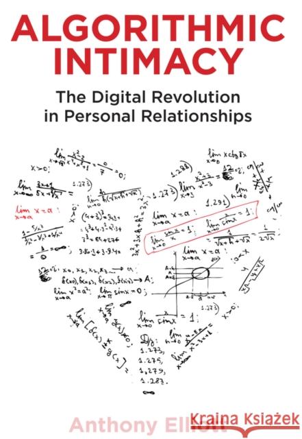 Algorithmic Intimacy: The Digital Revolution in Personal Relationships