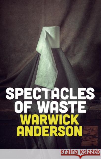 Spectacles of Waste