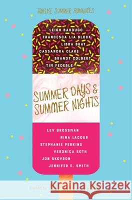 Summer Days and Summer Nights Twelve Summer Romances