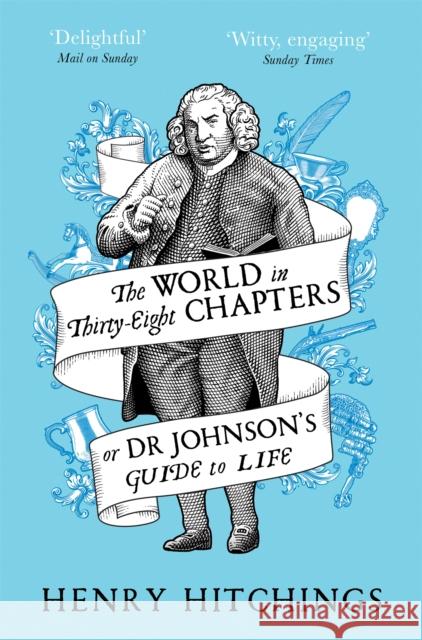 The World in Thirty-Eight Chapters or Dr Johnson’s Guide to Life