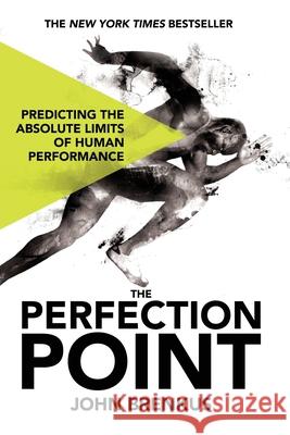 Perfection Point Predicting the Absolute Limits of Human Performance