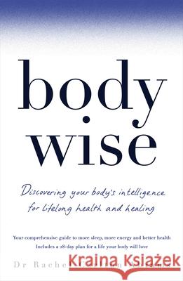 BodyWise: Discovering Your Body's Intelligence for Lifelong Health and Healing