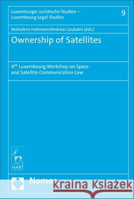 Ownership of Satellites: 4th Luxembourg Workshop on Space and Satellite Communication Law