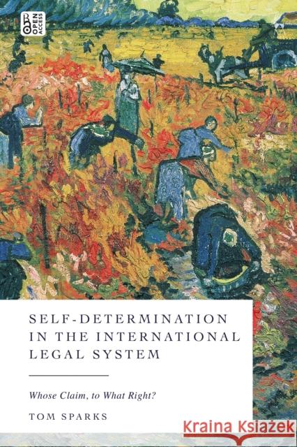 Self-Determination in the International Legal System