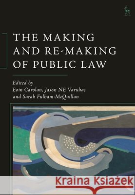The Making and Re-Making of Public Law