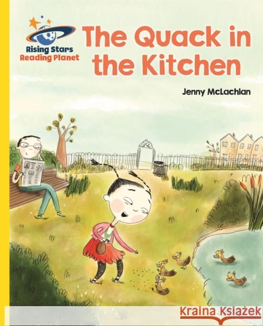 Reading Planet - The Quack in the Kitchen - Yellow: Galaxy