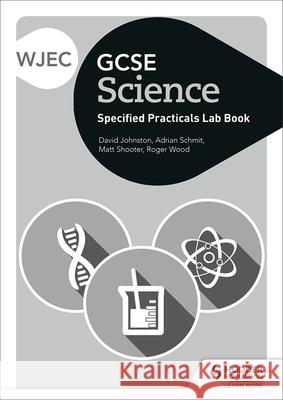 WJEC GCSE Science Student Lab Book