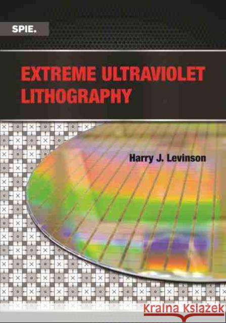 Extreme Ultraviolet Lithography