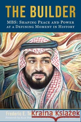 The Builder: The Role of the Crown Prince of Saudi Arabia as a Leader in World Peace