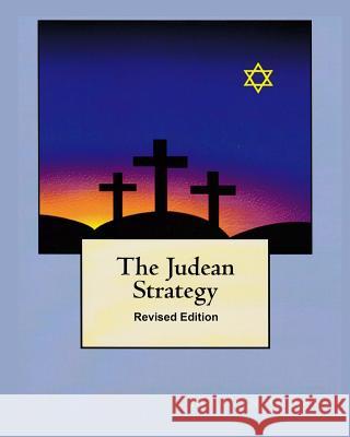 The Judean Strategy: Revised Edition