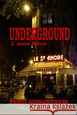 Underground, L' autre Métro