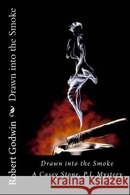 Drawn into the Smoke