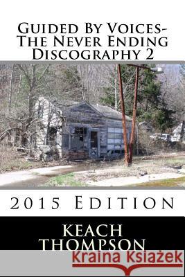 Guided By Voices-The Never Ending Discography 2: 2015 Edition