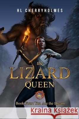 The Lizard Queen Book Four: You Are the Dream
