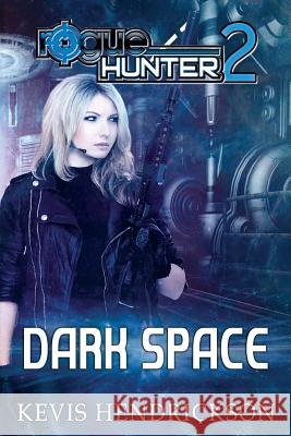 Rogue Hunter: Dark Space