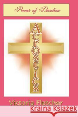 Acrostics: Poems of Devotion