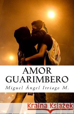 Amor guarimbero