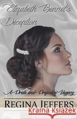 Elizabeth Bennet's Deception: A Pride and Prejudice Vagary
