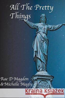 All The Pretty Things: (Revised Edition)