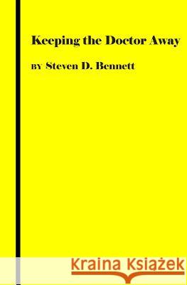 Keeping The Doctor Away -- A Musical Melodrama