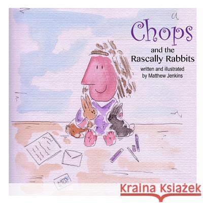 Chops and the Rascally Rabbits