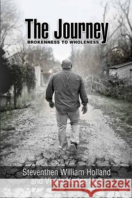 The Journey: Brokeness to Wholeness