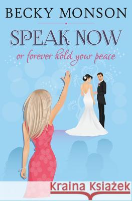 Speak Now: or Forever Hold Your Peace