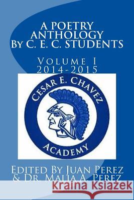 Poetry Anthology by C. E. C. Students: Spring 2014 - Spring 2015