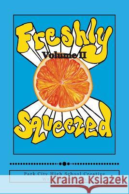 Freshly Squeezed Volume II