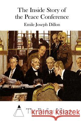 The Inside Story of the Peace Conference