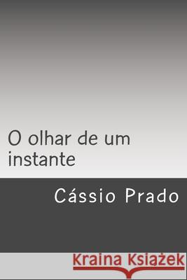 O olhar de um instante: Matéria, Sujeito e Representação