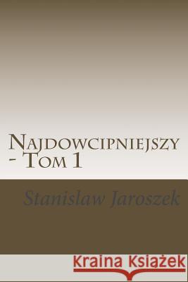 Najdowcipniejszy - Tom 1: Dowcipy, Anegdoty, Aforyzmy