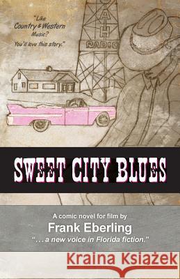 Sweet City Blues: Florida's Next Novel-into-Film