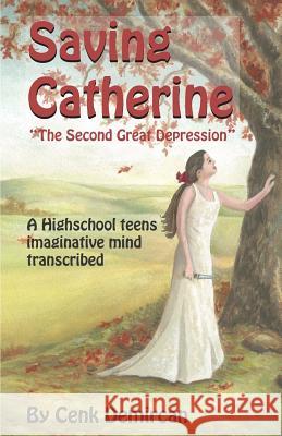 Saving Catherine: The Second Great Depression