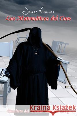 Las matematicas del caos: (Finalista del Premio Tandaia 2015)