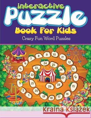 Interactive Puzzle Book For Kids: Crazy Fun Word Puzzles