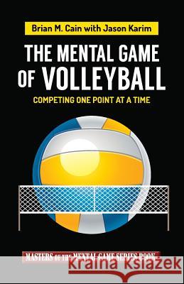 The Mental Game of Volleyball: Competing One Point at a Time