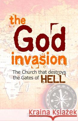 The God Invasion: The Church that destroys the Gates of Hell
