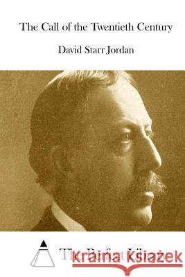 The Call of the Twentieth Century
