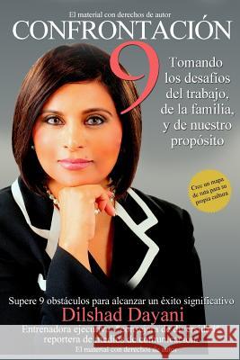 Confrontación 9: Tomando los desafos del trabajo, de la familia, y de nuestro propsito