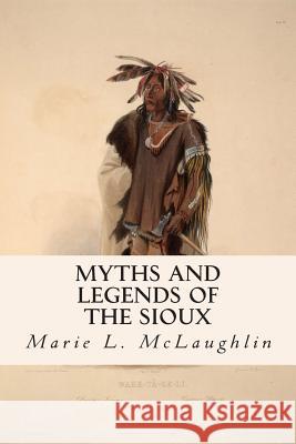 Myths and Legends of the Sioux