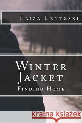 Winter Jacket: Finding Home
