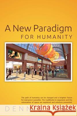 A New Paradigm for Humanity