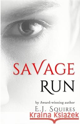 Savage Run Trilogy: All 3 Books in one