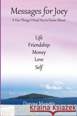 Messages for Joey: A Few Things I Need You to Know