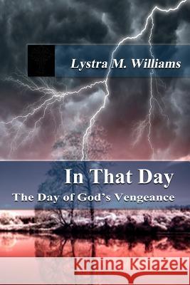 In That Day: The Day of God's Vengeance