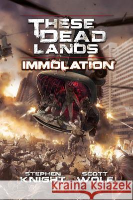 These Dead Lands: Immolation