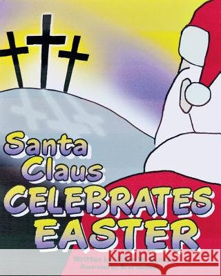 Santa Claus Celebrates Easter