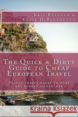 The Quick & Dirty Guide to European Travel
