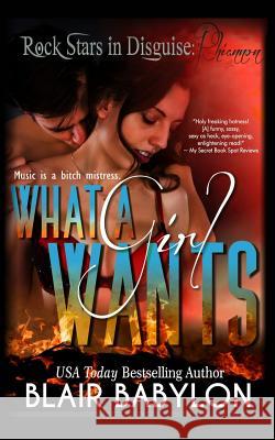 What A Girl Wants (Rock Stars in Disguise: Rhiannon): A New Adult Rock Star Romance